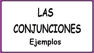 La Conjunción Ejemplos [upl. by Giacomo635]