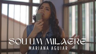 Mariana Aguiar  Sou Um Milagre Cover Voz da Verdade [upl. by Anawed]