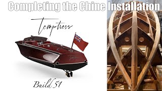 Temptress Build 51 Completing the Chines [upl. by Hsepid]