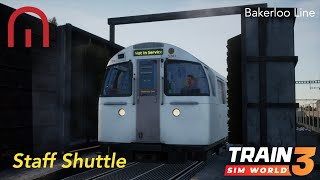 Train Sim World 3  The Underground Staff Shuttle  London Bakerloo Line [upl. by Eiramacissej]