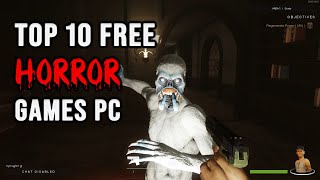 Top 10 FREE Horror Games for PC [upl. by Onibas]