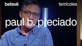 Entrevista a Paul B Preciado filòsof teoria Queer  betevé [upl. by Balfore666]