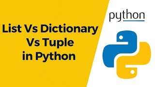 Python Tutorial 16  List Vs Dictionary Vs Tuple in Python Comparison [upl. by Yelad245]