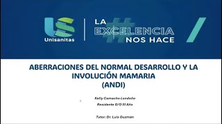 ABERRACIONES DEL NORMAL DESARROLLO Y LA INVOLUCIÓN MAMARIA ANDI [upl. by Lotsyrc]