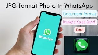 how to send image jpg format in Whatsapp  how to send pic jpg format in Whatsapp jpg image [upl. by Sidra]