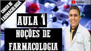 Aula 1 NOÇÕES DE FARMACOLOGIA  CURSO DE FARMACOLOGIA P ENS SUPERIOR [upl. by Breed]