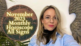 NOVEMBER 2023 MONTHLY HOROSCOPE All Signs What Now [upl. by Ennaylloh113]