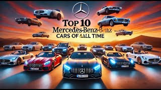 Top 10 Mercedes Cars You Should Know About [upl. by Atinat]