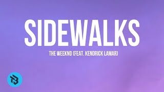 The WeekndFeatKendrick lamar  SidewalksLyrics [upl. by Aneeres]