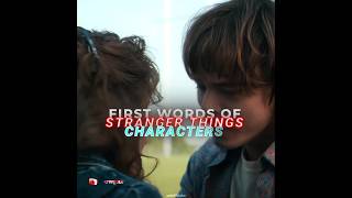 First words of Stranger Things Characters 🌟 Part2  As It Was  Harry Styles  Stranger Things Edit [upl. by Murial]