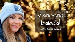 Terézia Hulínová  Vianočná balada [upl. by Mera]