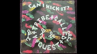 A Tribe Called Quest  Can I Kick It Phase 5 Mix [upl. by Wagshul49]