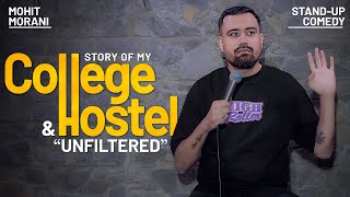 College amp hostel Tales  Standup comedy by Mohit morani  Homecoming part  2 [upl. by Lilybelle948]