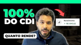 O que é o CDI Quanto rende 100 do CDI [upl. by Melvina380]