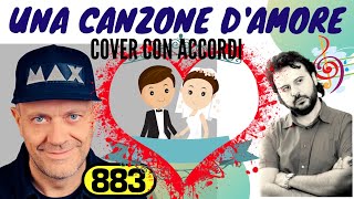 UNA CANZONE DAMORE  883 Cover con accordi [upl. by Ennahtur]