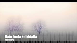 Vain lunta kaikkialla [upl. by Mclaughlin]