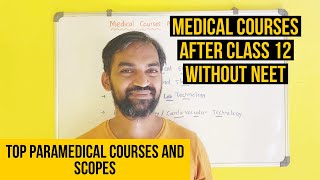 Medical Courses After Class 12 Without NEET scores  Top paramedical courses and scopes [upl. by Ttcos]