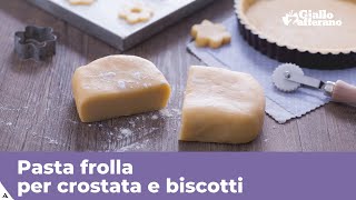 PASTA FROLLA per crostate e biscotti [upl. by Ettenuj]