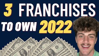 3 Best CHEAP Franchises To Own 2022 [upl. by Baryram]