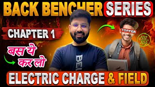 Chapter1 Physics Class12 Oneshot  Electric charge amp Field Oneshot  BackBencher seris CBSE JEE NEET [upl. by Morville]