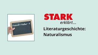 Literaturgeschichte Naturalismus  STARK erklärt [upl. by Zuleika898]