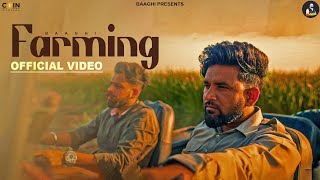 Farming Official Video Baaghi  Latest Punjabi Songs 2024  New Punjabi Songs 2024 [upl. by Clea]