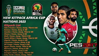 PES 2017 NEW KITPACK AFRICA CUP NATIONS 2023  Full Kitpack Afrika Cup 2023 [upl. by Malet]