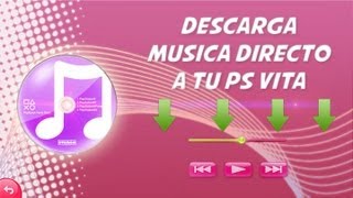 COMO DESCARGAR MÚSICA PARA PS VITA METODO DIRECTO FACIL [upl. by Nevart]