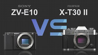 Sony ZVE10 vs Fujifilm XT30 II [upl. by Benni]