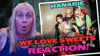 Metalheads 1st time REACTING to quotWe Love Sweetsquot by HANABIE [upl. by Atteuqnas]