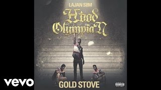 Lajan Slim  Gold Stove Audio [upl. by Aidyn736]