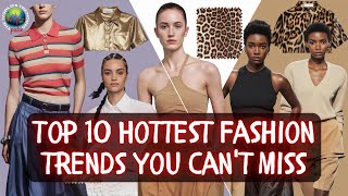 Top 10 Hottest Fashion Trends You Cant Miss in 2024 I Transform Yourself Top 10 Fashion Trendswtp [upl. by Nataline]