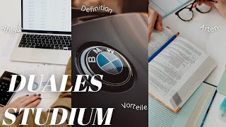 DUALES STUDIUM BMW Warum ich mich dafür entschieden hab Arten Ablauf Vorteile Definition [upl. by Atworth]