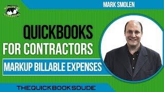 QuickBooks For Contractors  Markup Billable Expenses [upl. by Anoyet]