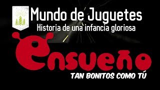 Historia De La Juguetería Ensueño Tan Bonitos Como Tu  Mundo De Juguete  Las Locuras Del OzzO [upl. by Suoilenroc]