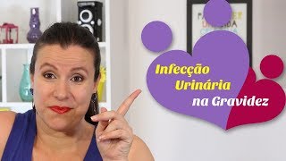 Infecção urinária na gravidez [upl. by Inalaek]