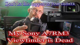 Sony A7RM3 Viewfinder is Dead [upl. by Benito]