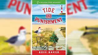 Tide and Punishment Seaside Café Mystery 3 by Bree Baker ☕📚 Cozy Mysteries Audiobook [upl. by Eural]