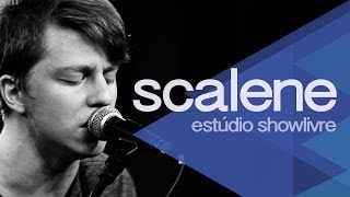 Scalene no Estúdio Showlivre 2013  Ao Vivo [upl. by Callista]