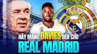 BAYERN KHÔNG CẦN DAVIES NỮA THÌ ĐỂ ĐÓ CHO REAL MADRID [upl. by Aztiraj819]