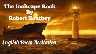 English Poem Recitation  The Inchcape Rock [upl. by Assilev]