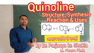 Quinoline  Structure Synthesis Chemistry amp Uses of Quinoline  In Easy and Simple Way  BP 401T [upl. by Anek]