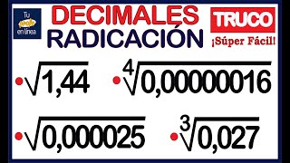 🛑RADICACIÓN DE NÚMEROS DECIMALES  Truco  🚀¡ Súper Fácil 🚀 [upl. by Gilli]