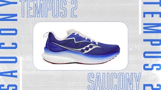 Saucony Tempus 2  Full Shoe Review [upl. by Lumpkin277]