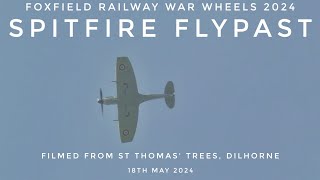 FOXFIELD RAILWAY WAR WHEELS 2024 SPITFIRE FLYPAST FILMED FROM DILHORNE HILLS 18524 [upl. by Attevaj469]