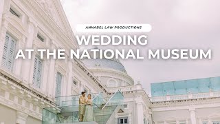 Wedding at The National Museum updated 2024 Singapore Wedding Same Day Edit [upl. by Jen]