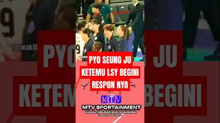 Kocak  Pyo seung ju ketemu lee so young  kovo cup 2024  mtv sport komedi [upl. by Nadoj]