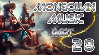 Mongolian Melodies The Best of Traditional and Modern Music Part 28  World Music [upl. by Juliette]