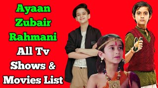 Ayaan Zubair Rahmani All Tv Serials List  Full Filmography  Chandrashekhar [upl. by Ennyl]