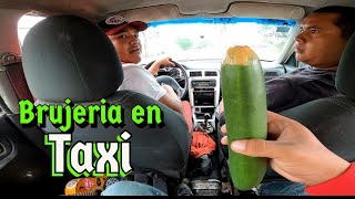 Haciendo Brujeria en taxi BROMA [upl. by Gerald]